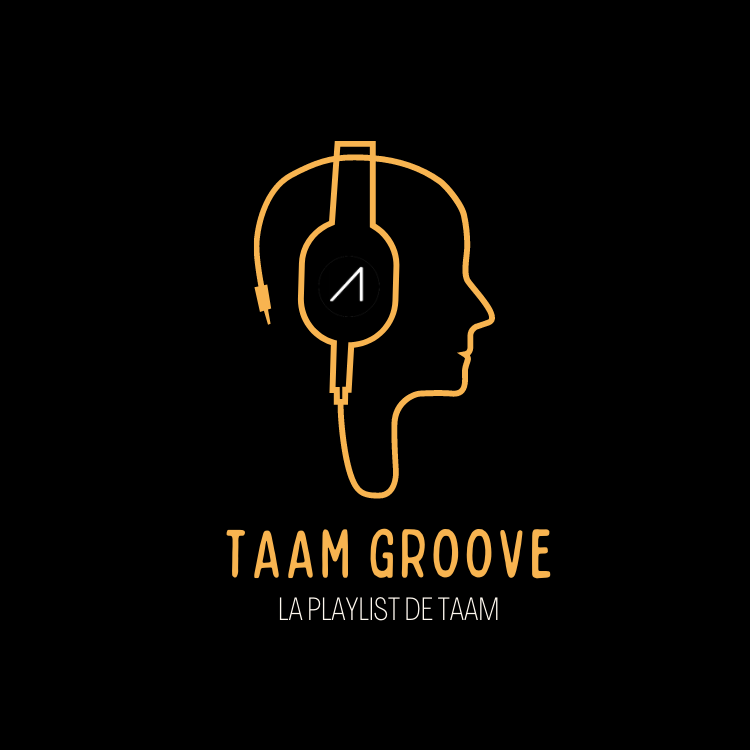 Rejoignez-nous sur notre nouvelle playlist #TaamGroove