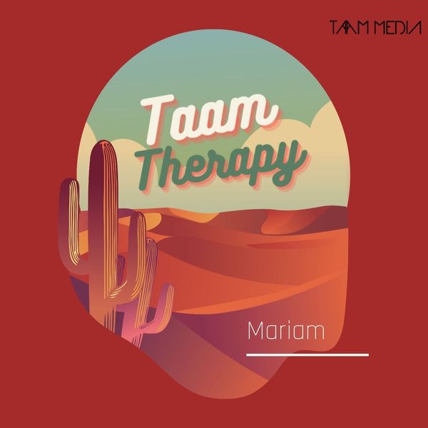 Taam Therapy S2: Mariam Partie 2